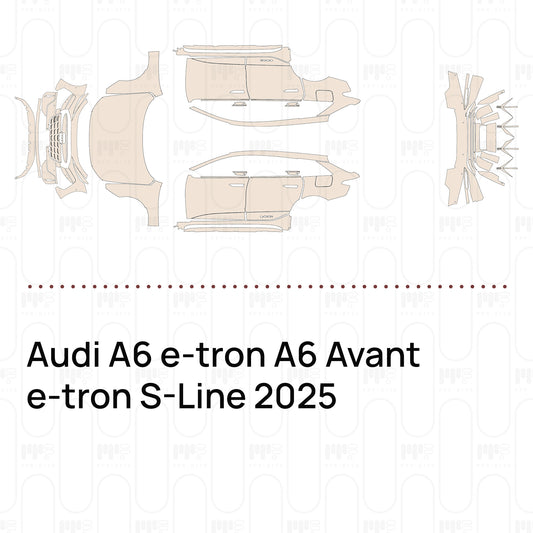 PPF prédécoupé Audi A6 e-tron A6 Avant e-tron S-Line 2025