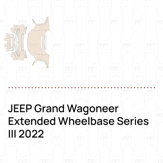 PPF prédécoupé JEEP Grand Wagoneer Extended Wheelbase Series III 2022