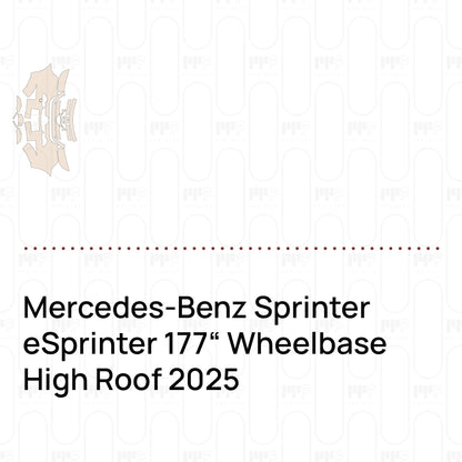 Mercedes-Benz Sprinter eSprinter 177" Wheelbase High Roof 2025 – PPF prédécoupé
