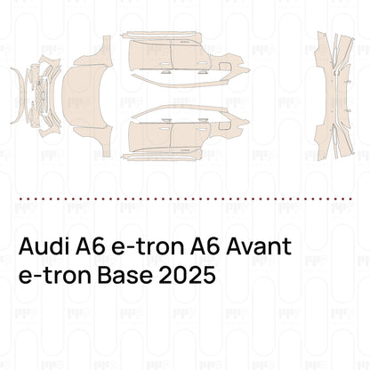 PPF prédécoupé Audi A6 e-tron A6 Avant e-tron Base 2025