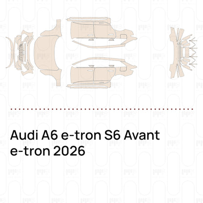 PPF prédécoupé Audi A6 e-tron S6 Avant e-tron 2026