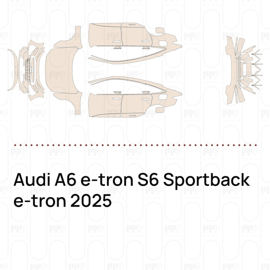 PPF prédécoupé Audi A6 e-tron S6 Sportback e-tron 2025