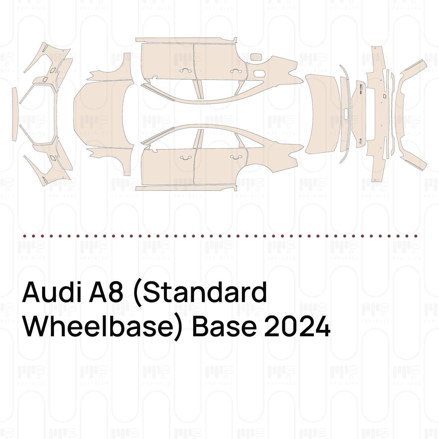 PPF prédécoupé Audi A8 (Standard Wheelbase) Base 2024