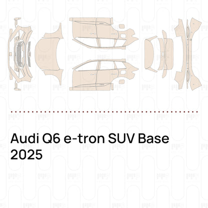 PPF prédécoupé Audi Q6 e-tron SUV Base 2025