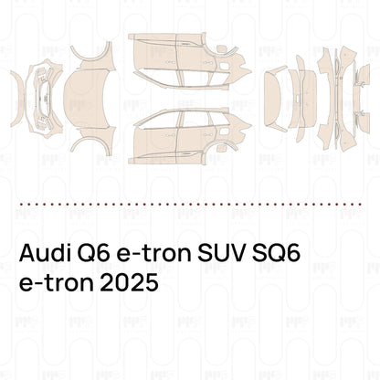 PPF prédécoupé Audi Q6 e-tron SUV SQ6 e-tron 2025