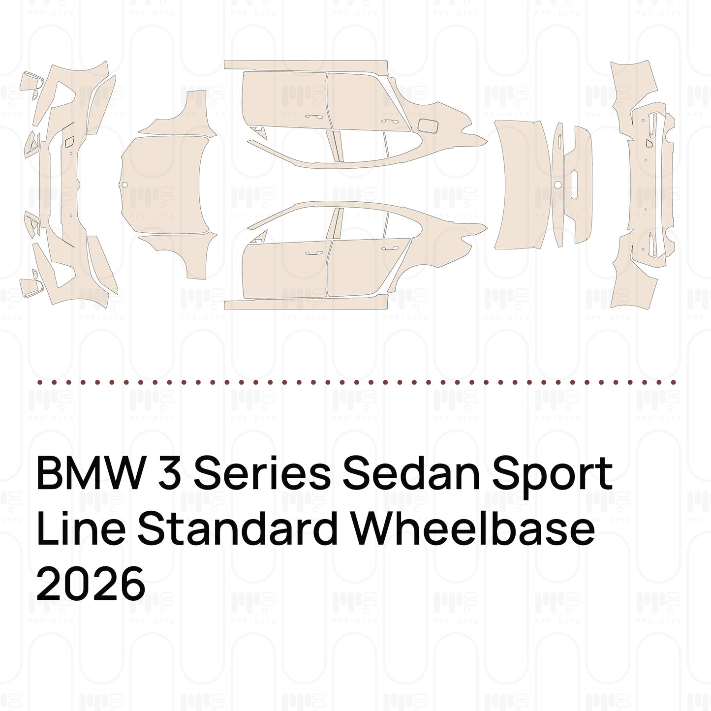 PPF prédécoupé BMW 3 Series Sedan Sport Line Standard Wheelbase 2026