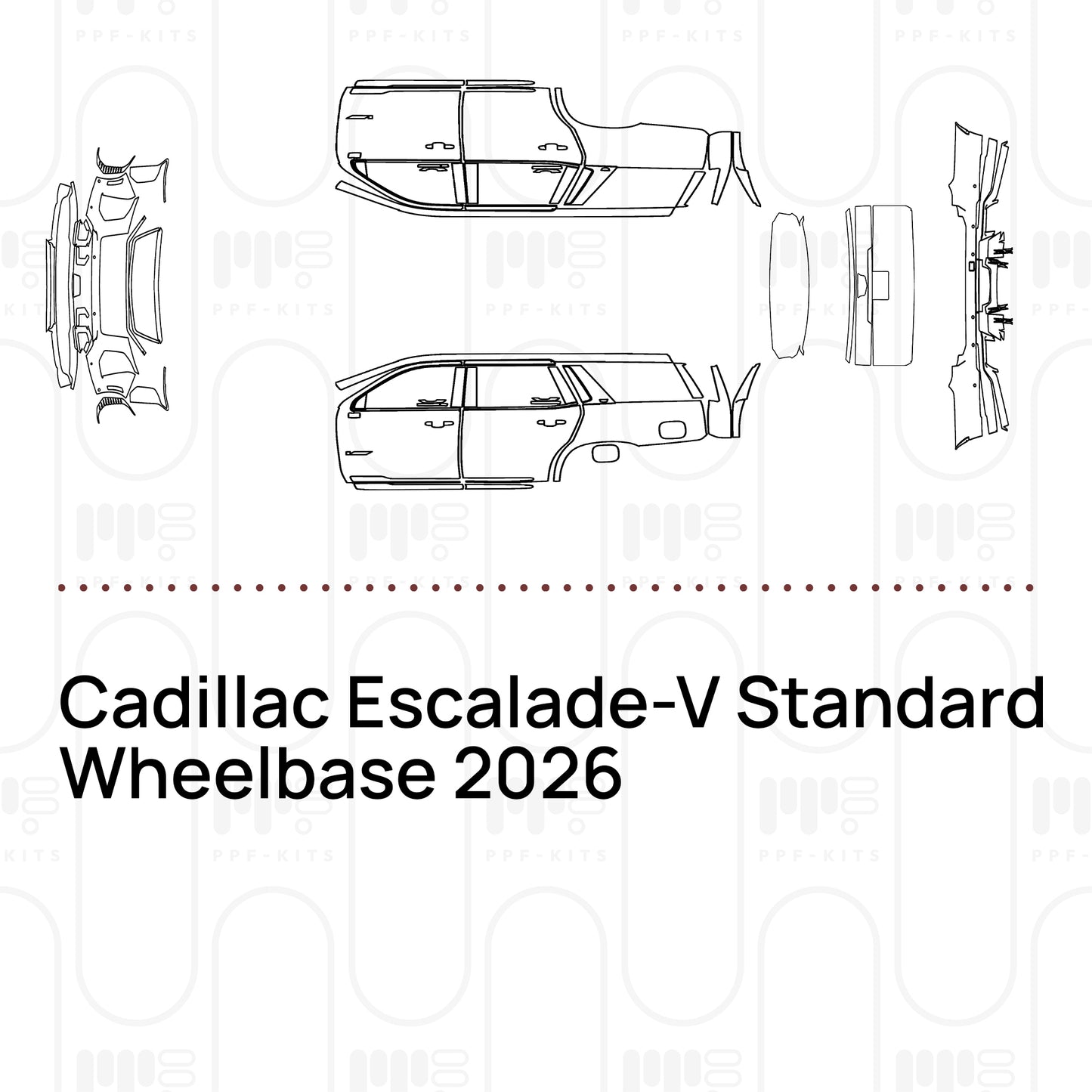 PPF prédécoupé Cadillac Escalade-V Standard Wheelbase 2026