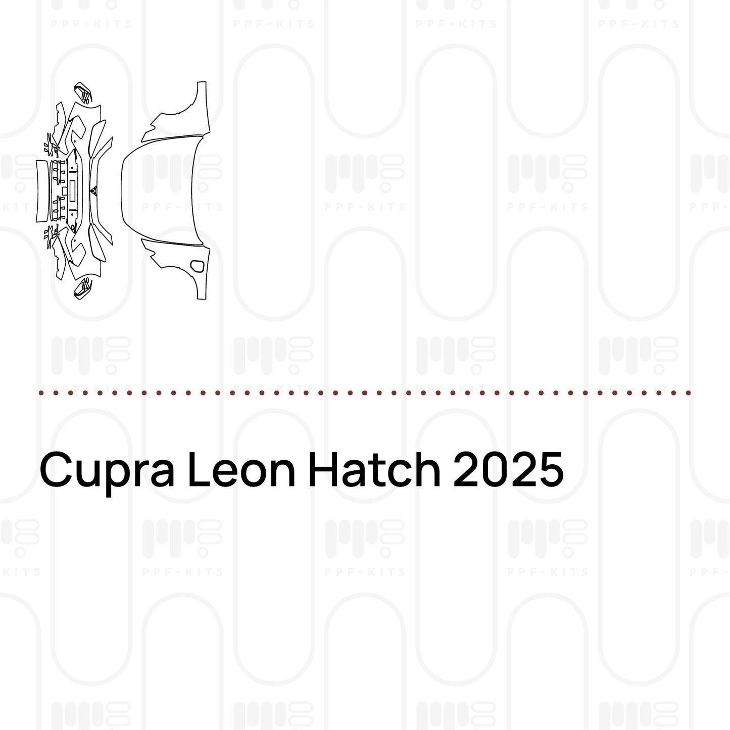 PPF prédécoupé Cupra Leon Hatch 2025