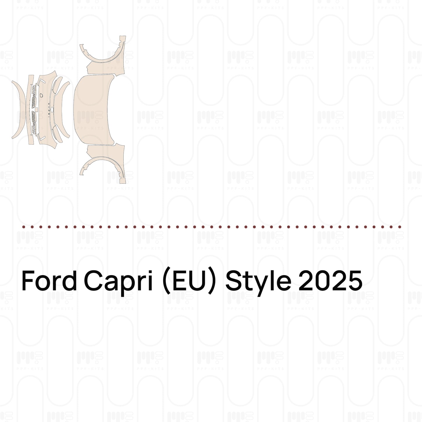 PPF prédécoupé Ford Capri (EU) Style 2025