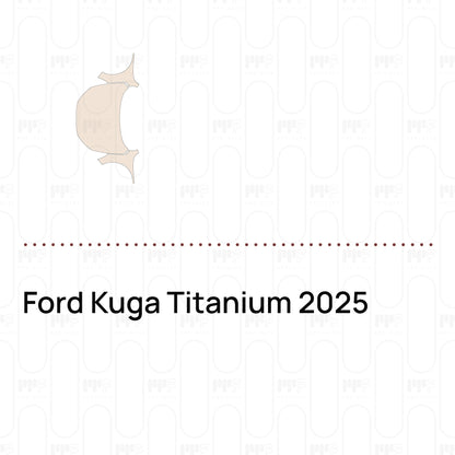 Pre-Cut PPF Ford Kuga Titanium 2025