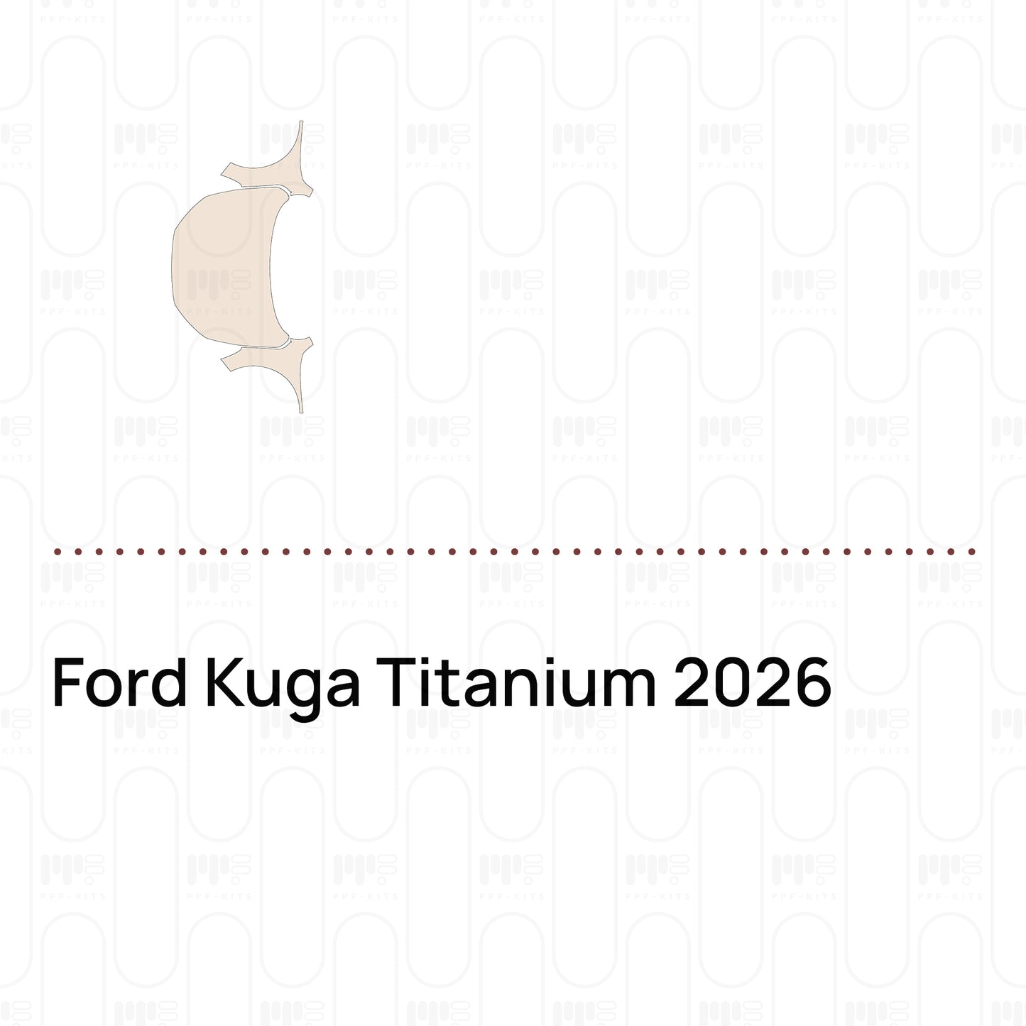 PPF prédécoupé Ford Kuga Titanium 2026