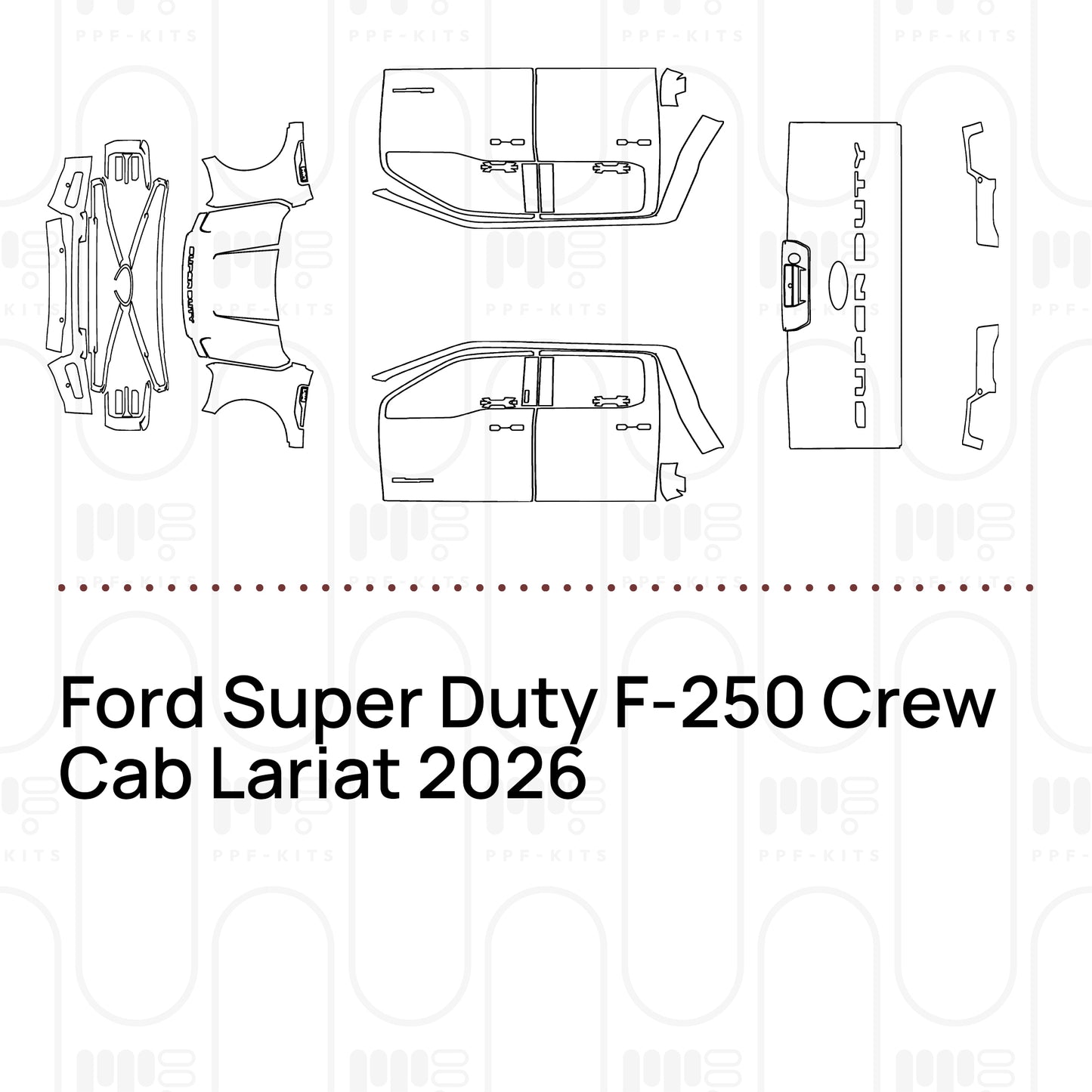 PPF prédécoupé Ford Super Duty F-250 Crew Cab Lariat 2026