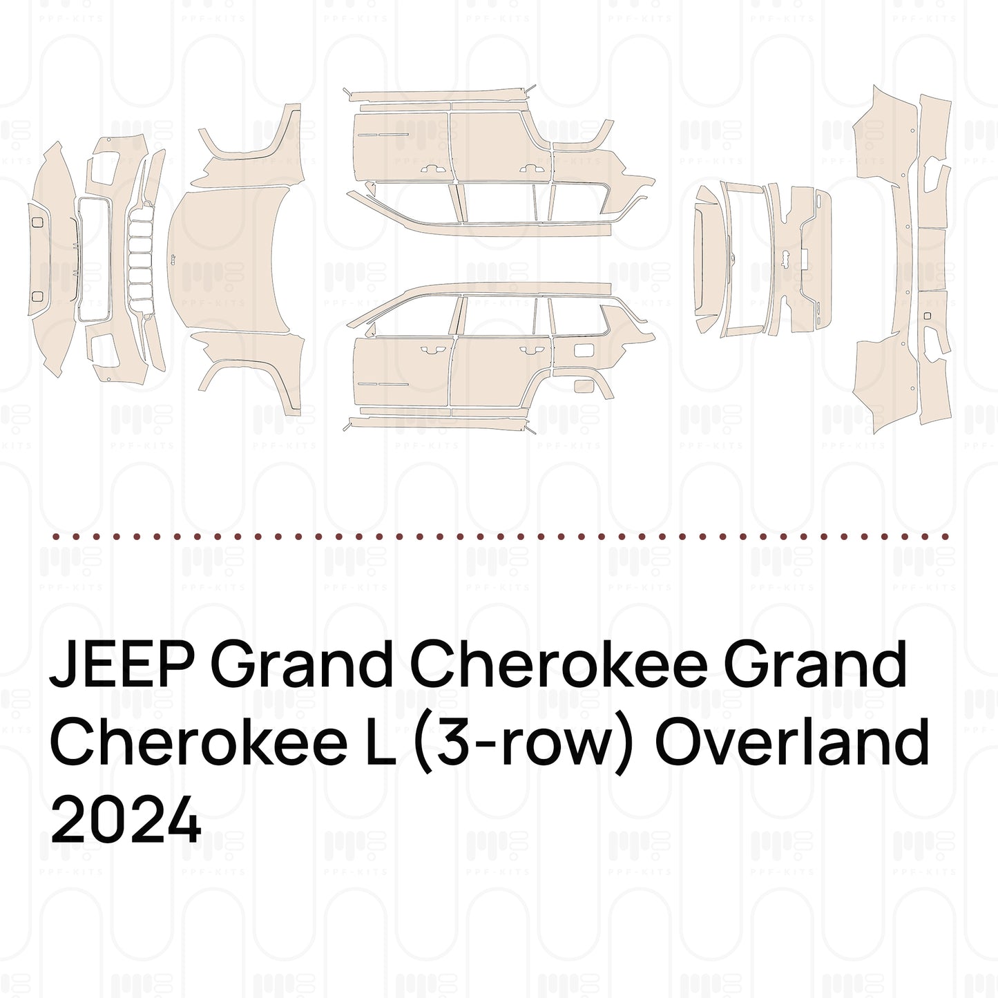 PPF prédécoupé JEEP Grand Cherokee Grand Cherokee L (3-row) Overland 2024