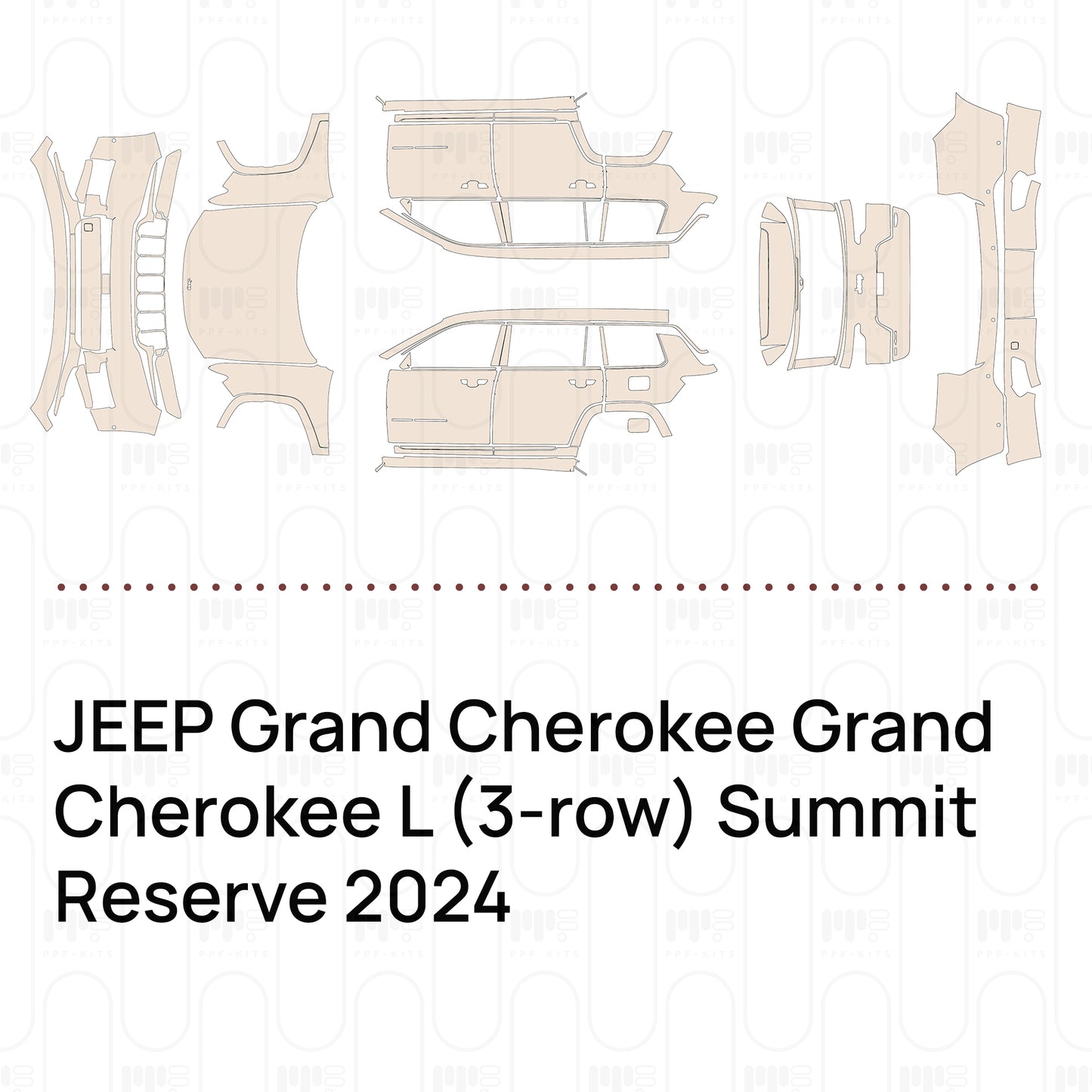 PPF prédécoupé JEEP Grand Cherokee Grand Cherokee L (3-row) Summit Reserve 2024