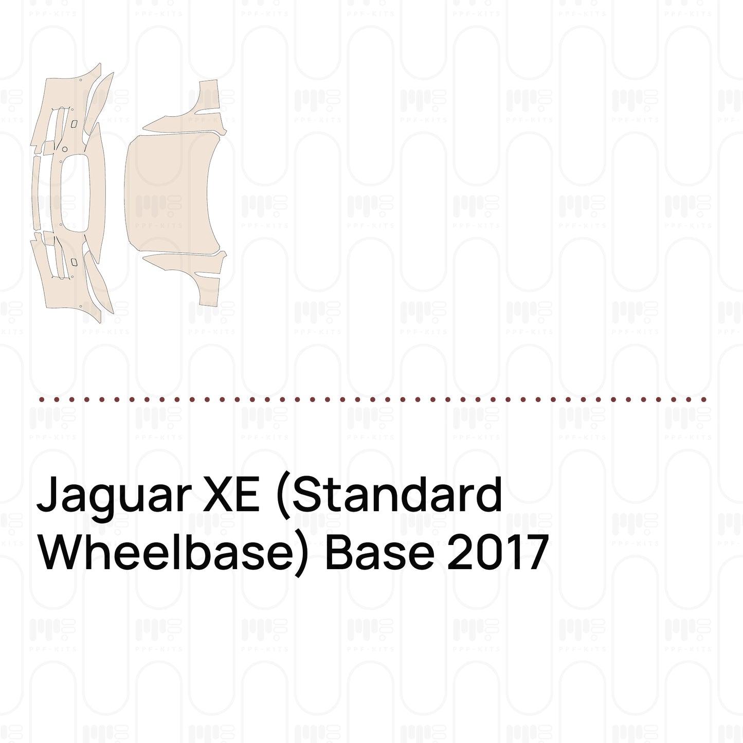 PPF prédécoupé Jaguar XE (Standard Wheelbase) Base 2017
