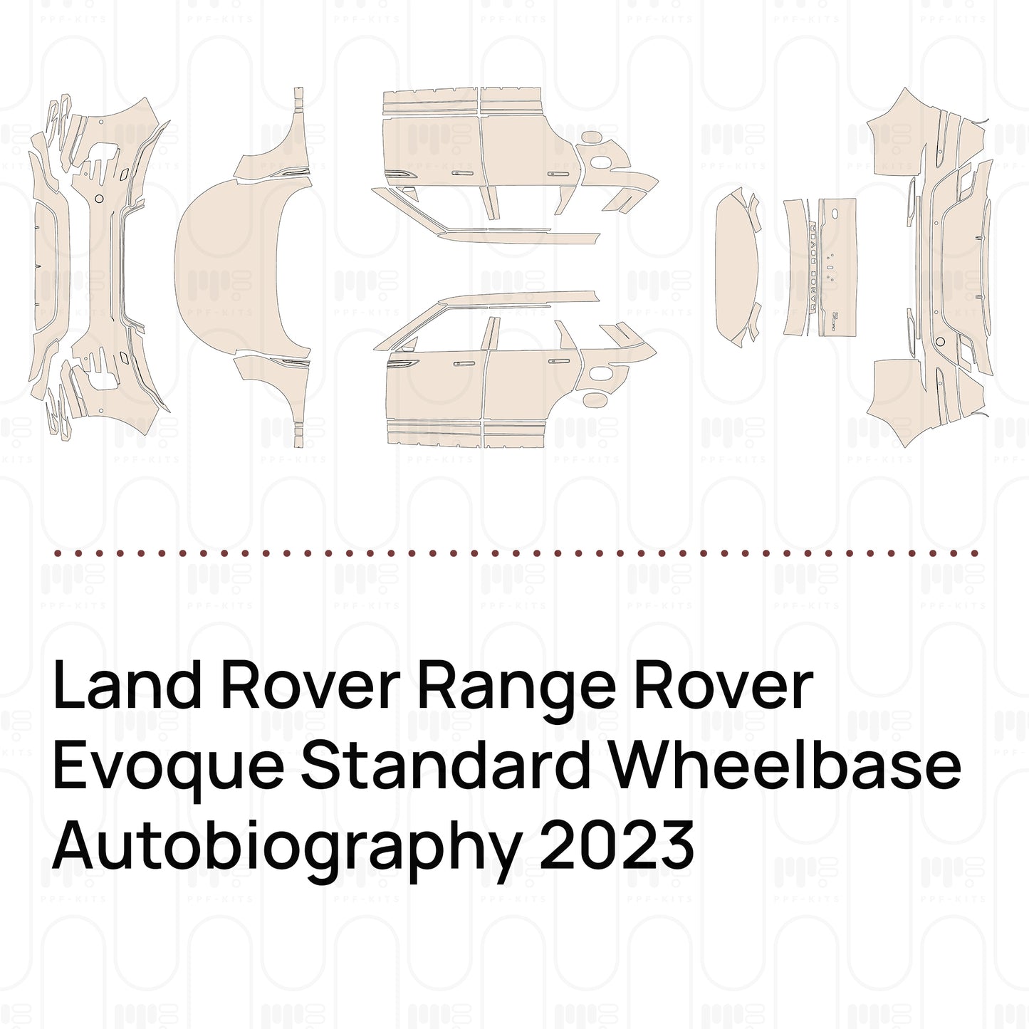 PPF prédécoupé Land Rover Range Rover Evoque Standard Wheelbase Autobiography 2023