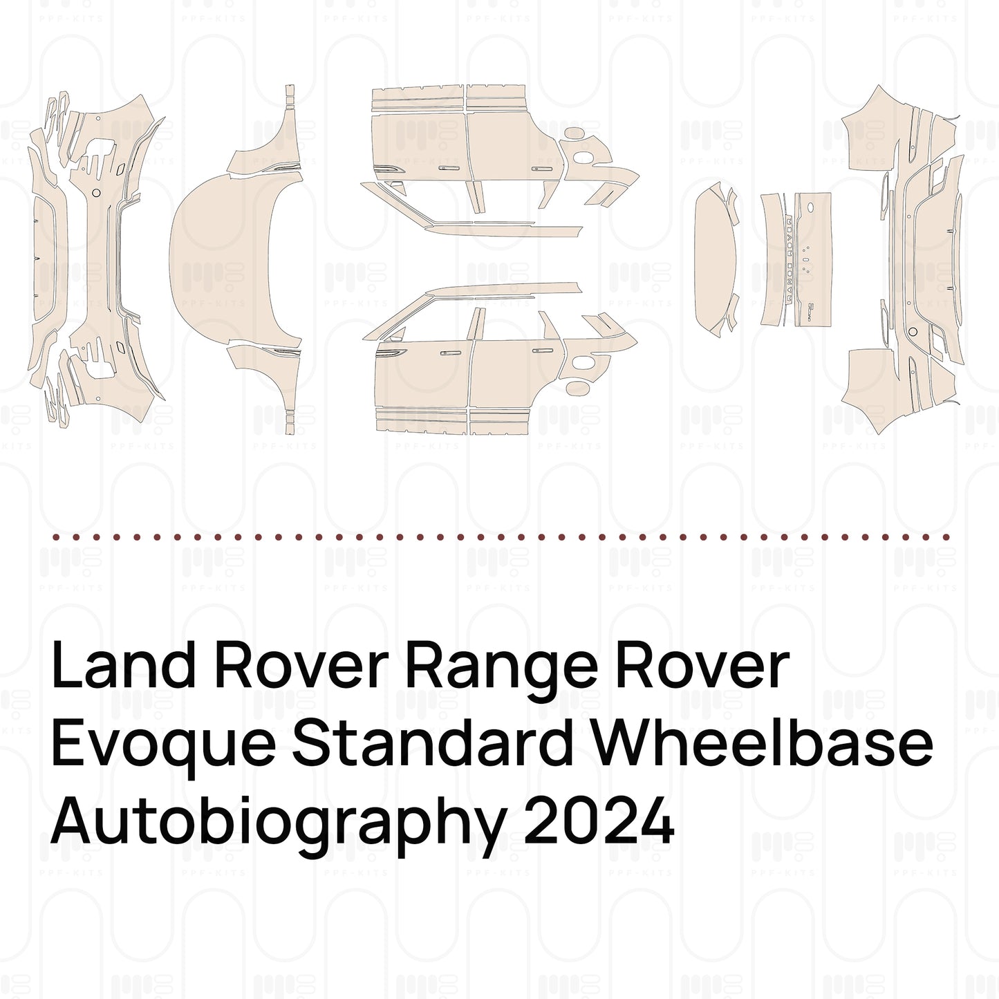PPF prédécoupé Land Rover Range Rover Evoque Standard Wheelbase Autobiography 2024