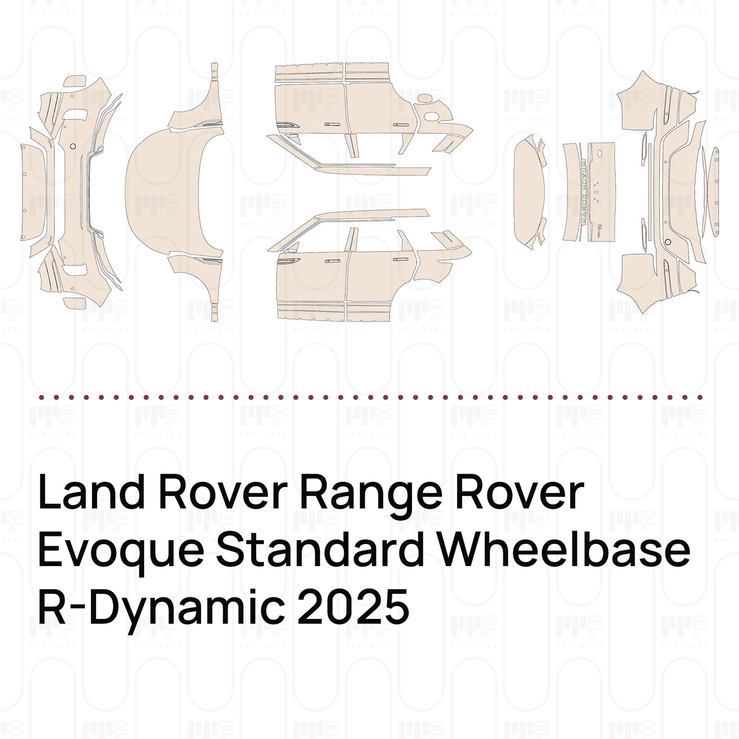 PPF prédécoupé Land Rover Range Rover Evoque Standard Wheelbase R-Dynamic 2025
