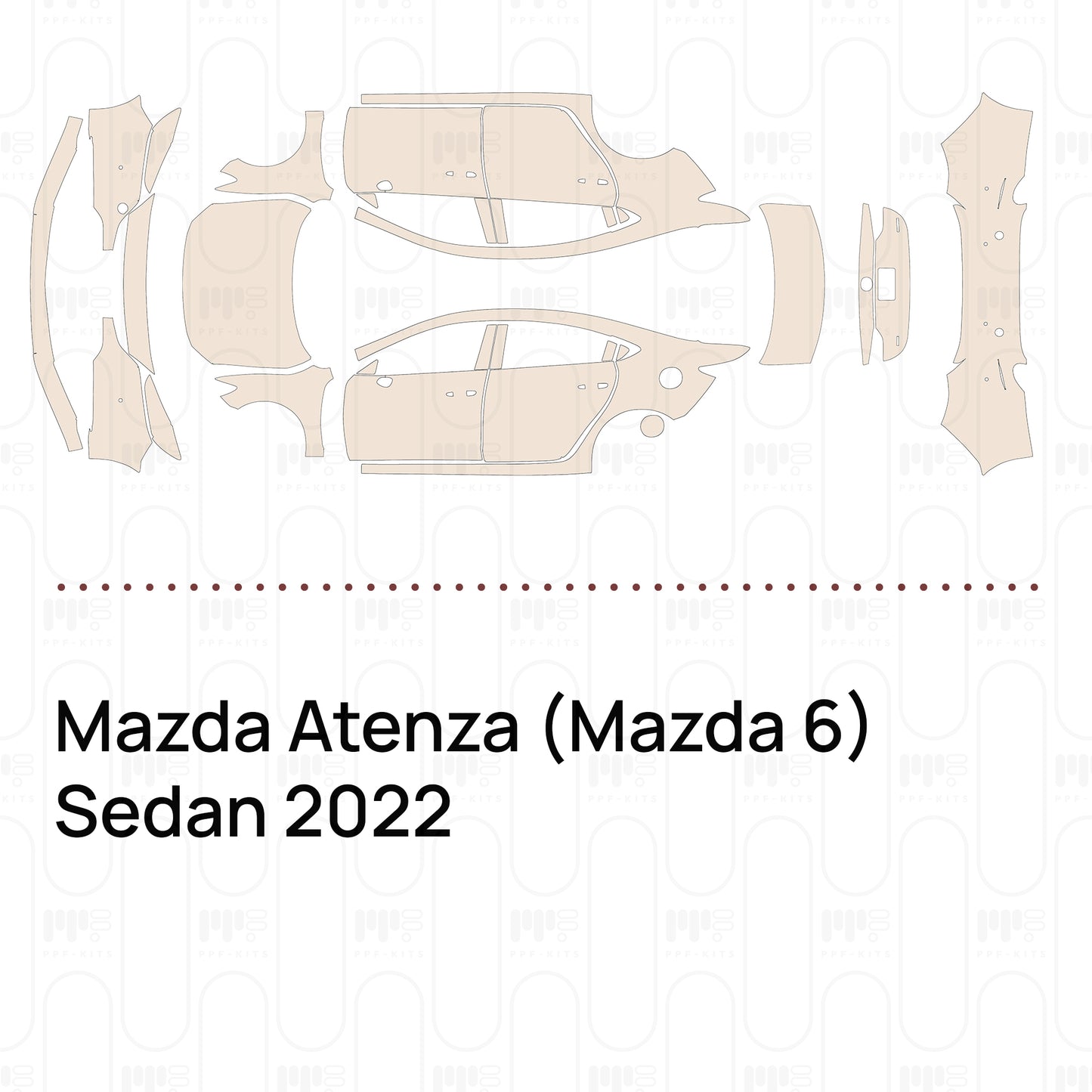 PPF prédécoupé Mazda Atenza (Mazda 6) Sedan 2022