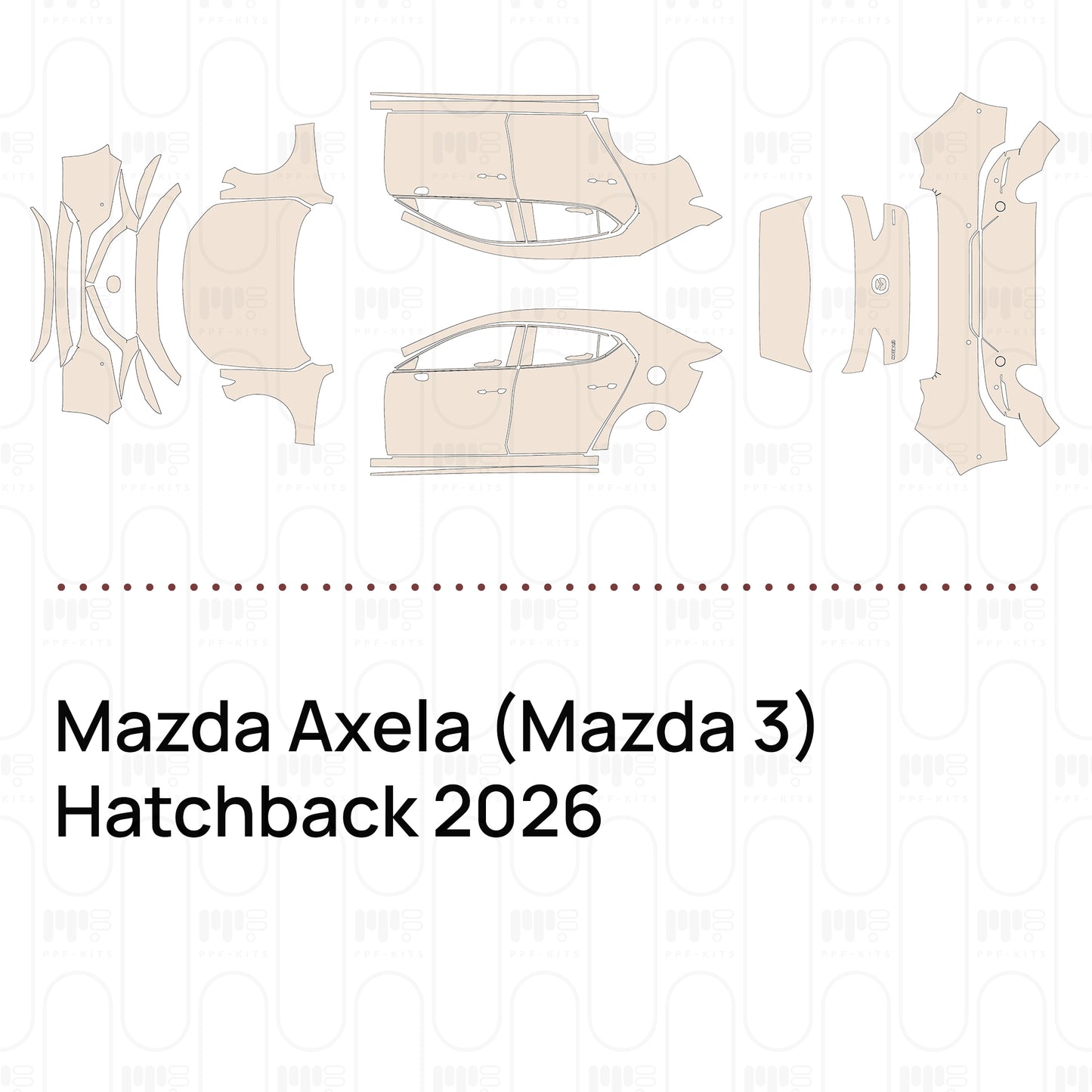 PPF prédécoupé Mazda Axela (Mazda 3) Hatchback 2026