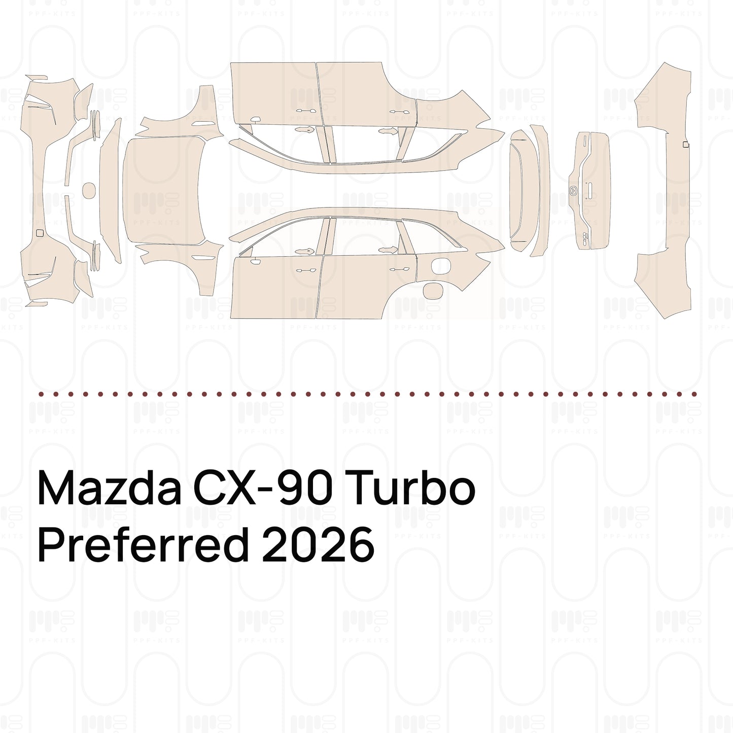 PPF prédécoupé Mazda CX-90 Turbo Preferred 2026