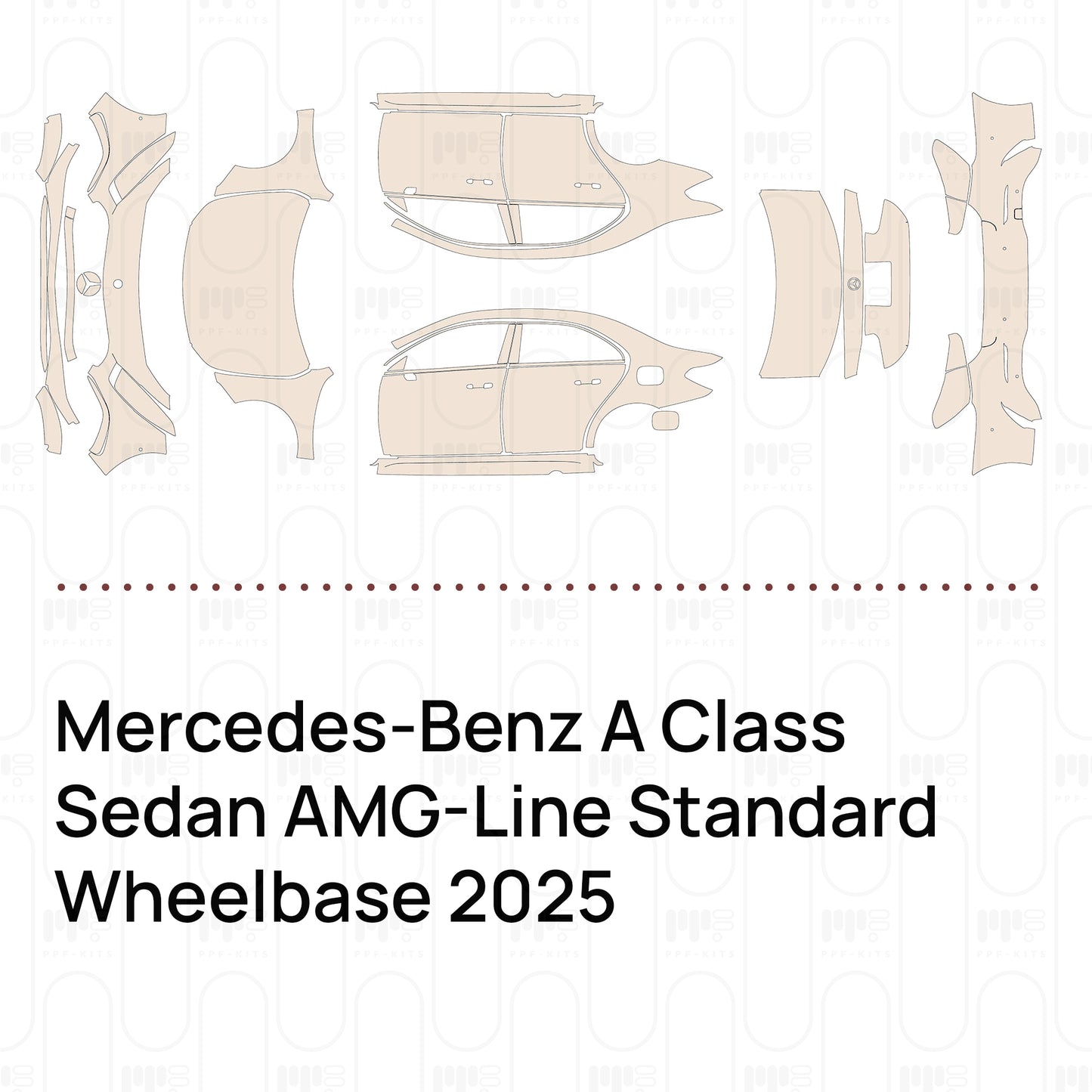 PPF prédécoupé Mercedes-Benz A Class Sedan AMG-Line Standard Wheelbase 2025