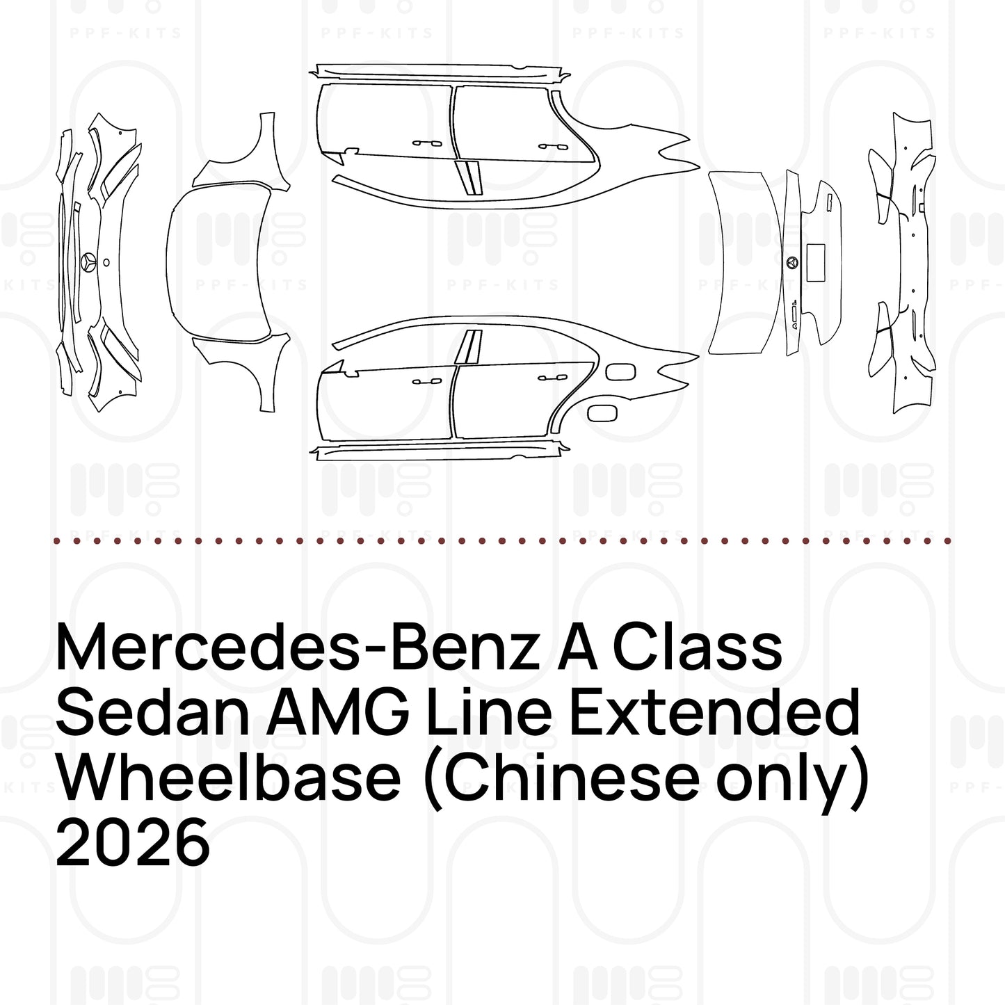 PPF prédécoupé Mercedes-Benz A Class Sedan AMG Line Extended Wheelbase (Chinese only) 2026