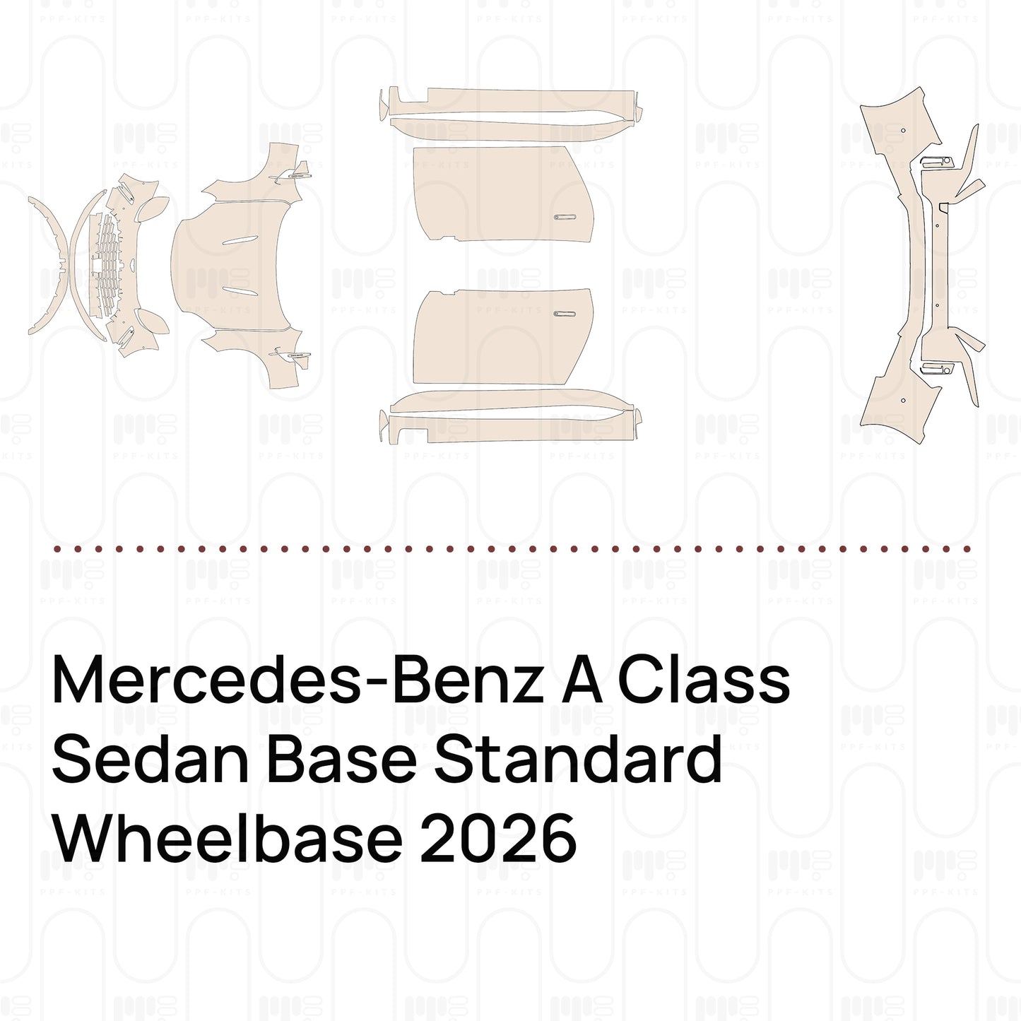 PPF prédécoupé Mercedes-Benz A Class Sedan Base Standard Wheelbase 2026