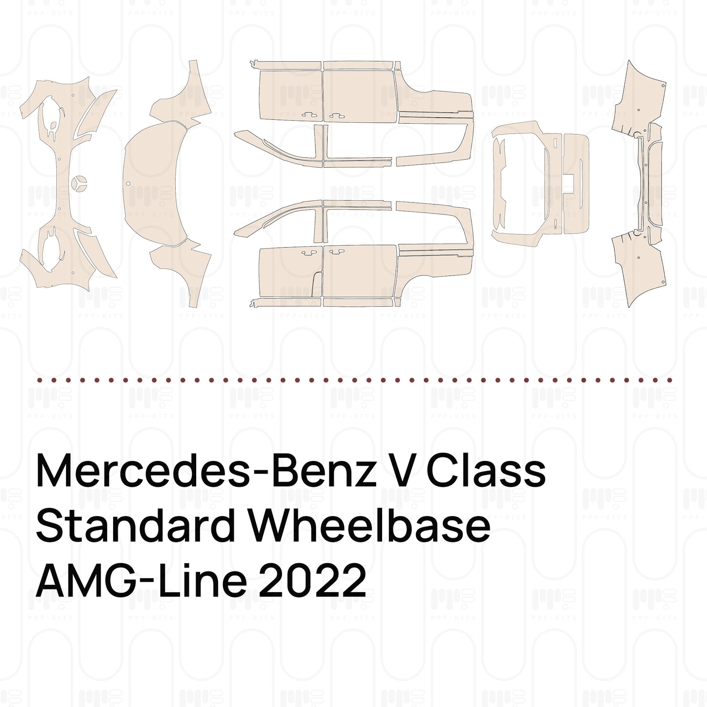 PPF prédécoupé Mercedes-Benz V Class Standard Wheelbase AMG-Line 2022