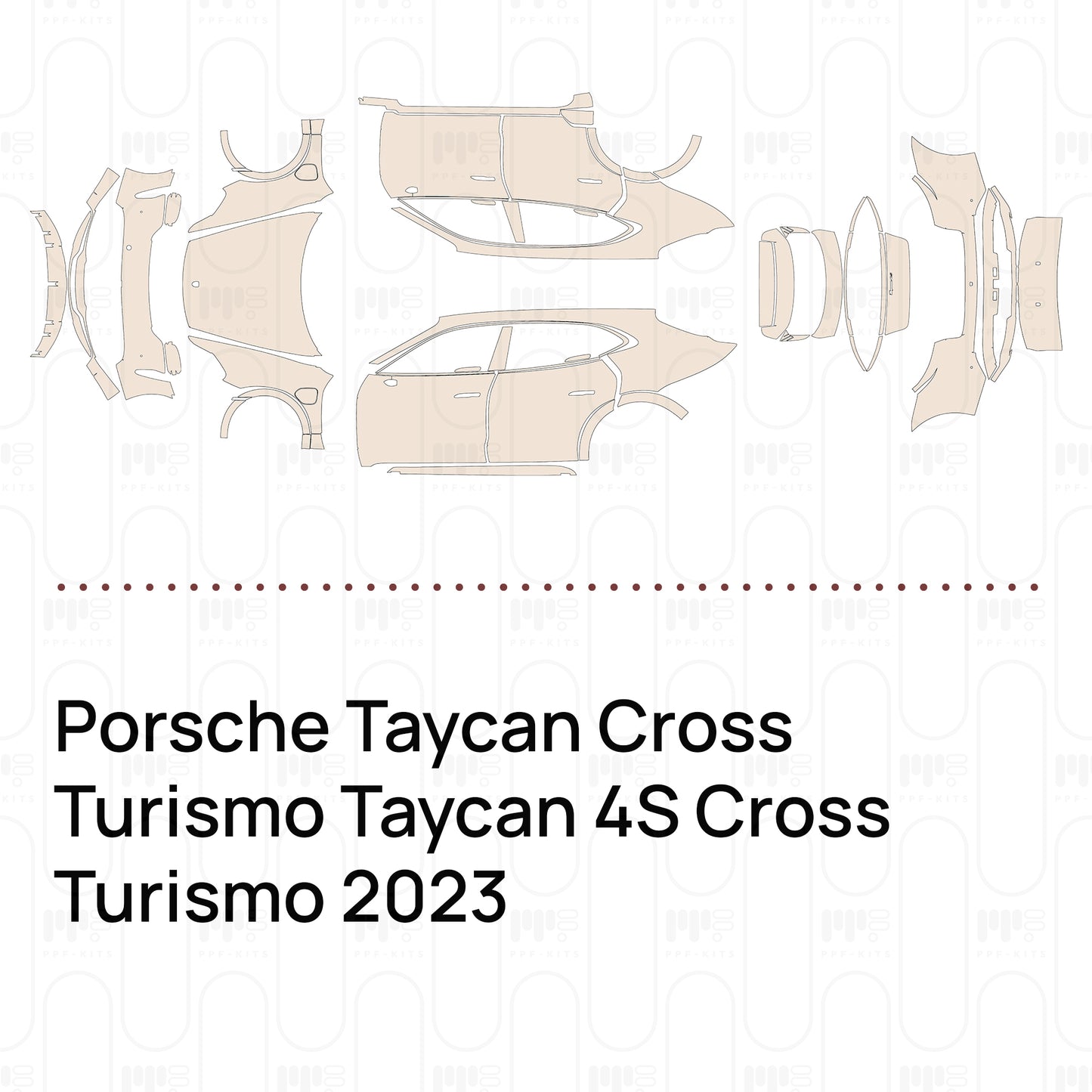 PPF prédécoupé Porsche Taycan Cross Turismo Taycan 4S Cross Turismo 2023