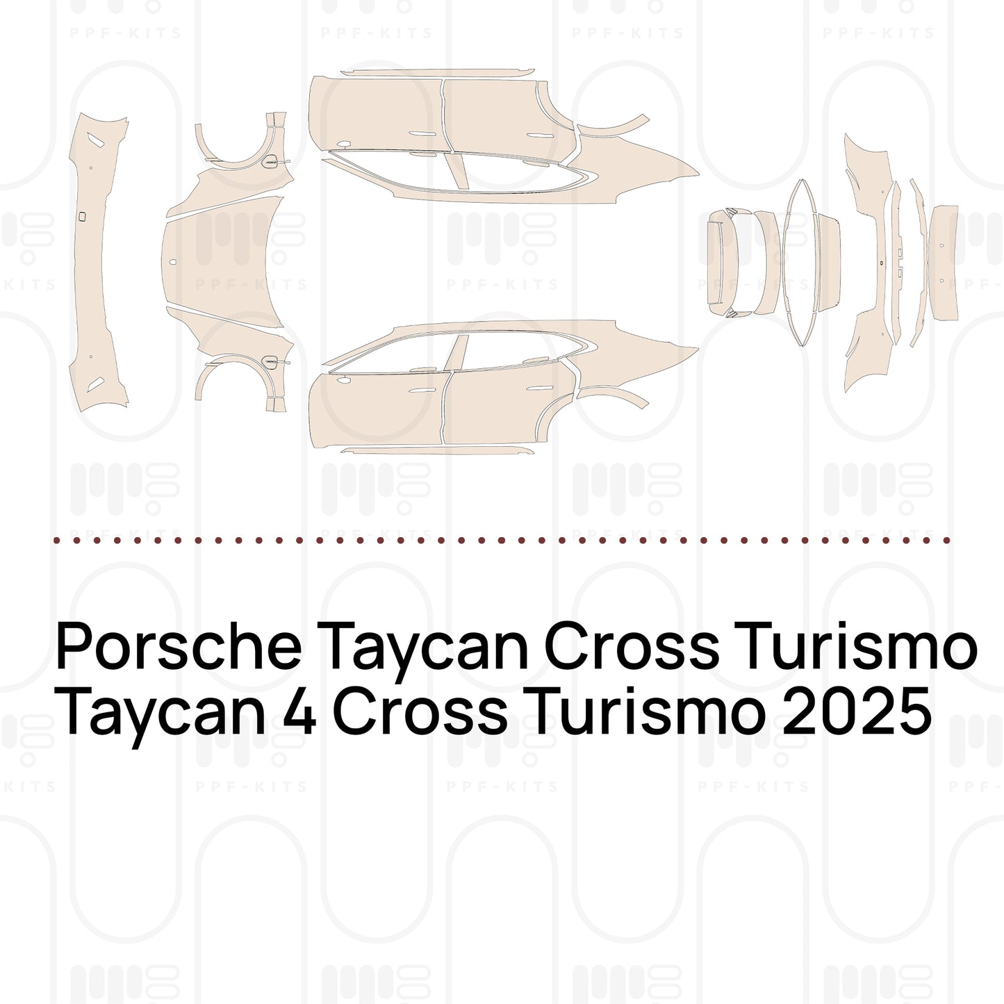 PPF prédécoupé Porsche Taycan Cross Turismo Taycan 4 Cross Turismo 2025