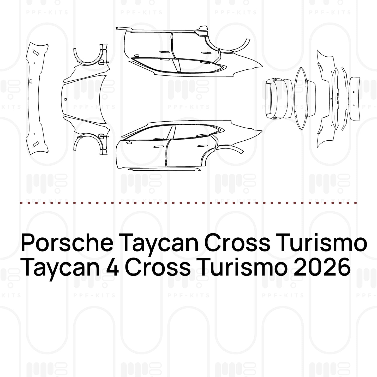 PPF prédécoupé Porsche Taycan Cross Turismo Taycan 4 Cross Turismo 2026