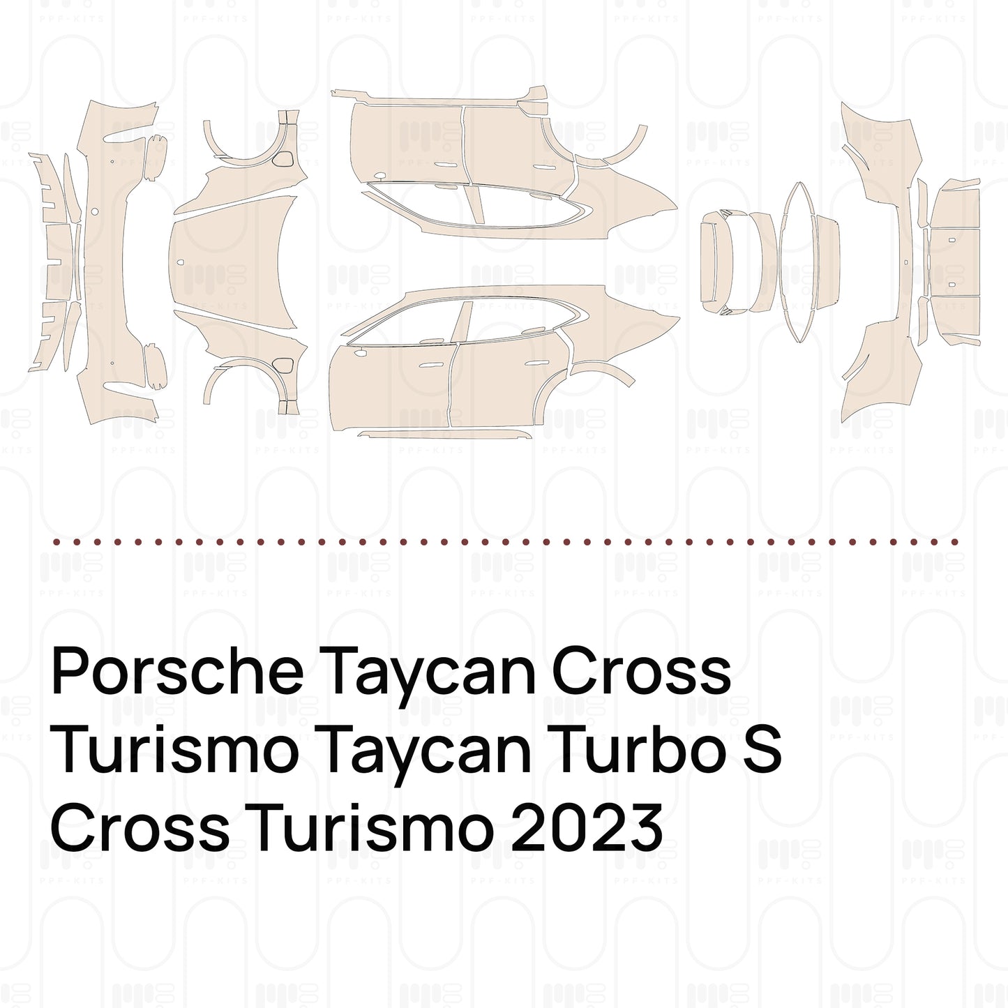 PPF prédécoupé Porsche Taycan Cross Turismo Taycan Turbo S Cross Turismo 2023