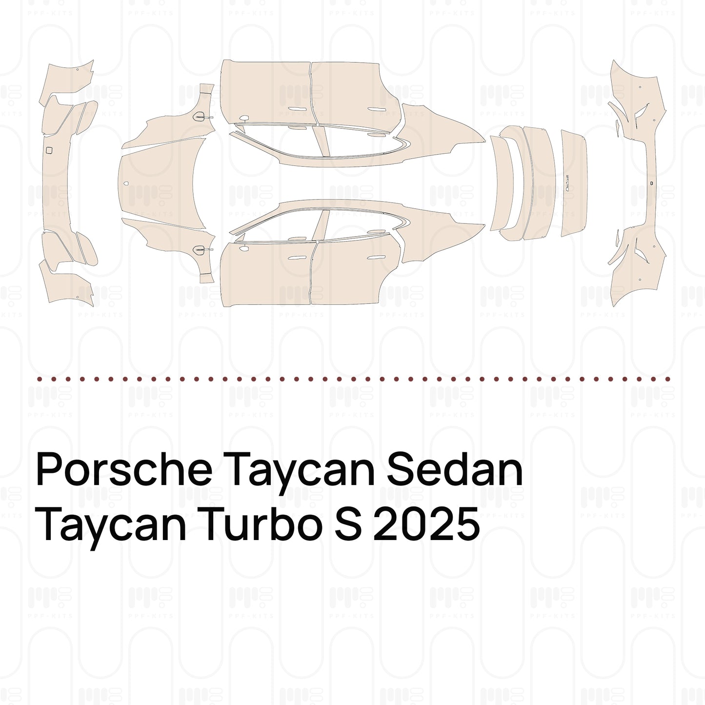 PPF prédécoupé Porsche Taycan Sedan Taycan Turbo S 2025