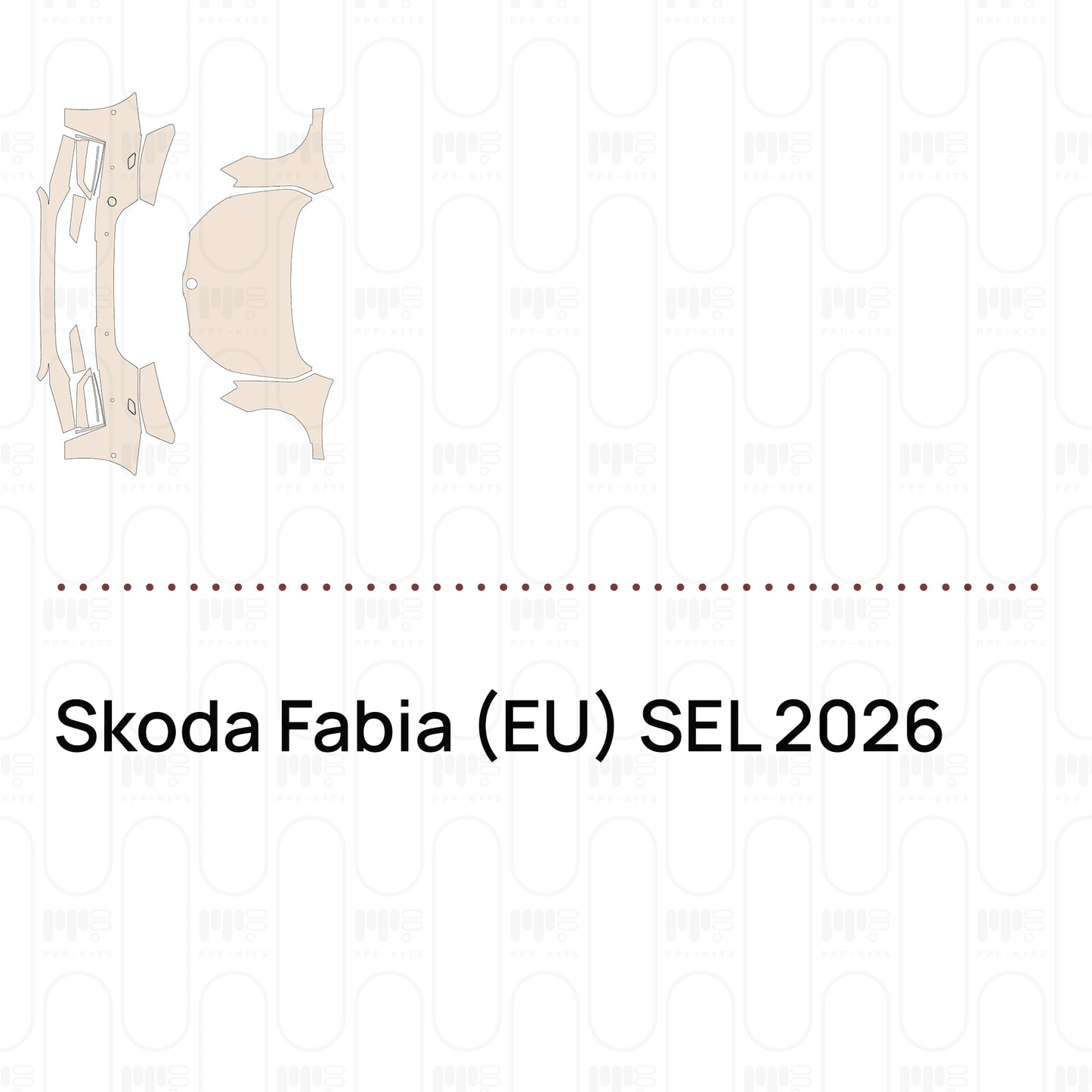 PPF prédécoupé Skoda Fabia (EU) SEL 2026